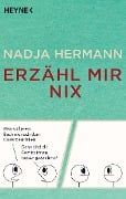 Erzähl mir nix - Nadja Hermann