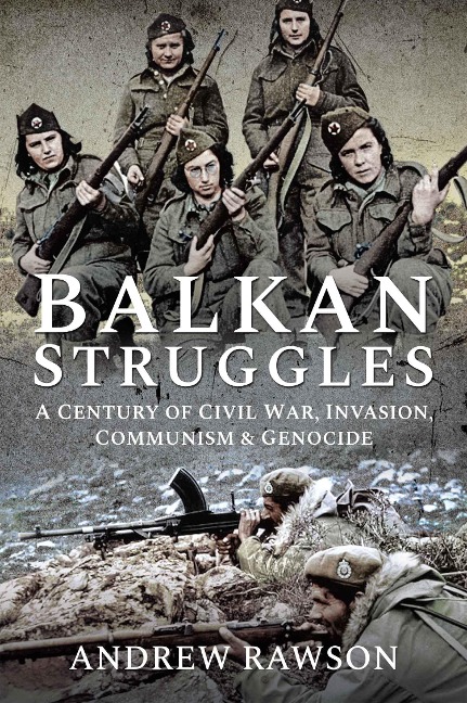 Balkan Struggles - Rawson Andrew Rawson