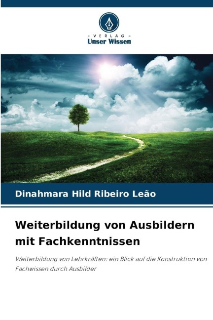 Weiterbildung von Ausbildern mit Fachkenntnissen - Dinahmara Hild Ribeiro Leão