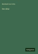 Cover-Bild zum Titel 'Der Altai' von 'Bernhard Von Cotta'