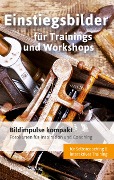 Bildimpulse kompakt: Einstiegsbilder für Trainings und Workshops - Porok Simone
