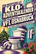 Cover-Bild zum Titel 'Der inoffizielle Klo-Adventskalender für Fans vom VfL Osnabrück' von 'Nele Zimmermann'