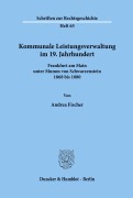 Cover-Bild zum Titel 'Kommunale Leistungsverwaltung im 19. Jahrhundert.' von 'Andrea Fischer'