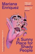Cover-Bild zum Titel 'A Sunny Place for Shady People' von 'Mariana Enriquez'