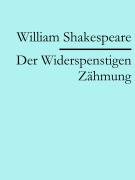 Cover-Bild zum Titel 'Der Widerspenstigen Zähmung' von 'William Shakespeare'