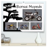 Bonsai Mopeds (hochwertiger Premium Wandkalender 2026 DIN A2 quer), Kunstdruck in Hochglanz - Ingo Laue