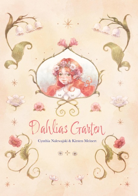 Dahlias Garten - Cynthia Nalewajski, Kirsten Meinert