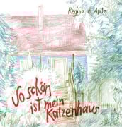 Cover-Bild zum Titel 'So schön ist mein Katzenhaus' von 'Regina B. Appitz'