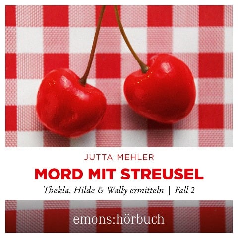 Mord mit Streusel - Jutta Mehler