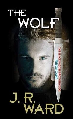 The Wolf - J R Ward