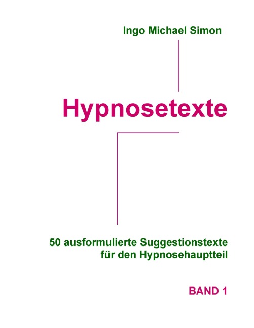 Hypnosetexte - Ingo Michael Simon