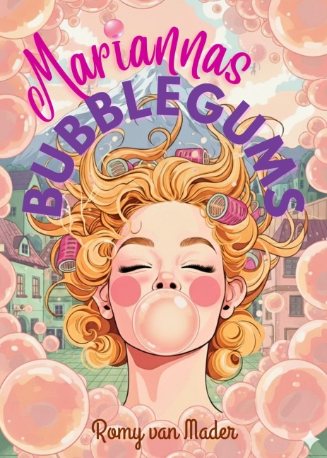 Mariannas Bubblegums - Romy van Mader