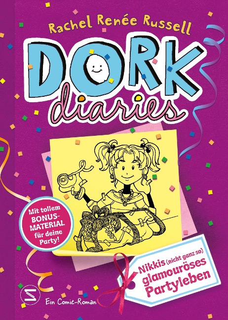 DORK Diaries, Band 02: Nikkis (nicht ganz so) glamouröses Partyleben: Mit tollem Bonusmaterial für deine Party - Rachel Renée Russell