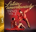 Lateinamerikanische Tänze Vol.2-Let's Dance - Cha Cha Cha-Samba-Mambo-Rumba-Salsa