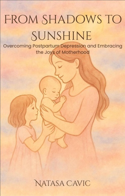From Shadows to Sunshine - Natasa Cavic