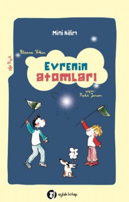 Evrenin Atomlari - Mini Bilim 3 - Tienne É Klein