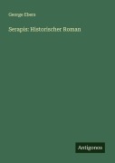 Cover-Bild zum Titel 'Serapis: Historischer Roman' von 'George Ebers'