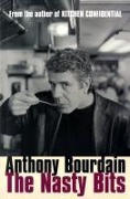 Cover-Bild zum Titel 'The Nasty Bits' von 'Anthony Bourdain'