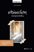 Cover-Bild zum Titel 'München fotografieren' von 'Thorsten Naeser'