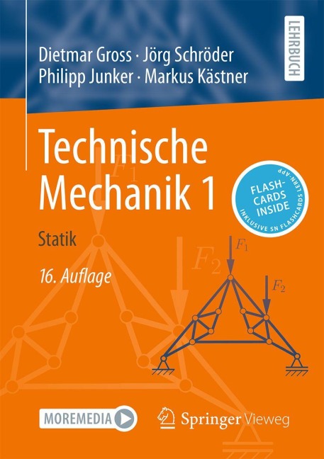 Technische Mechanik 1 - Dietmar Gross, Philipp Junker, Markus Kästner, Jörg Schröder