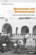 Cover-Bild zum Titel 'Begegnung und Beherrschung' von 'Alexander Emmerich'