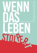Cover-Bild zum Titel 'Wenn das Leben stolpert' von 'Daniela Hufnagl, Doris Schulz'