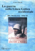 Cover-Bild zum Titel 'La guerra sulla linea gotica occidentale. Divisione Monterosa 1944-45' von 'Cesare Fiaschi'