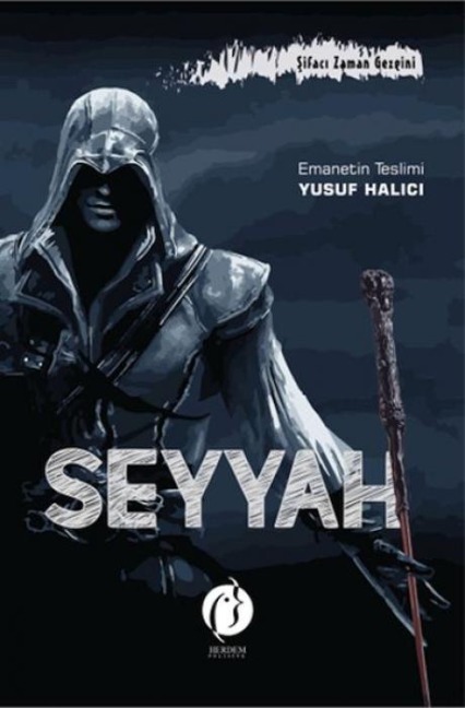 Seyyah Sifaci Zaman Gezgini - Yusuf Halici