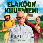 Cover-Bild zum Titel 'Eläköön Kuusniemi' von 'Heikki Luoma'