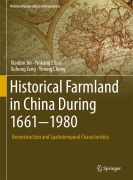 Cover-Bild zum Titel 'Historical Farmland in China During 1661-1980' von 'Xiaobin Jin, Yinkang Zhou, Yinong Cheng, Xuhong Yang'