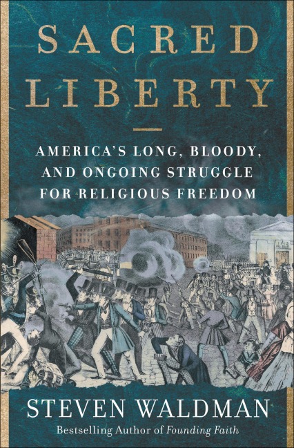 Sacred Liberty - Steven Waldman