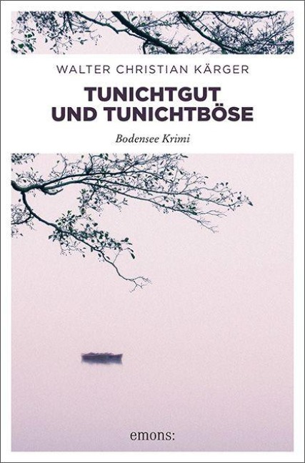 Tunichtgut und Tunichtböse - Walter Christian Kärger