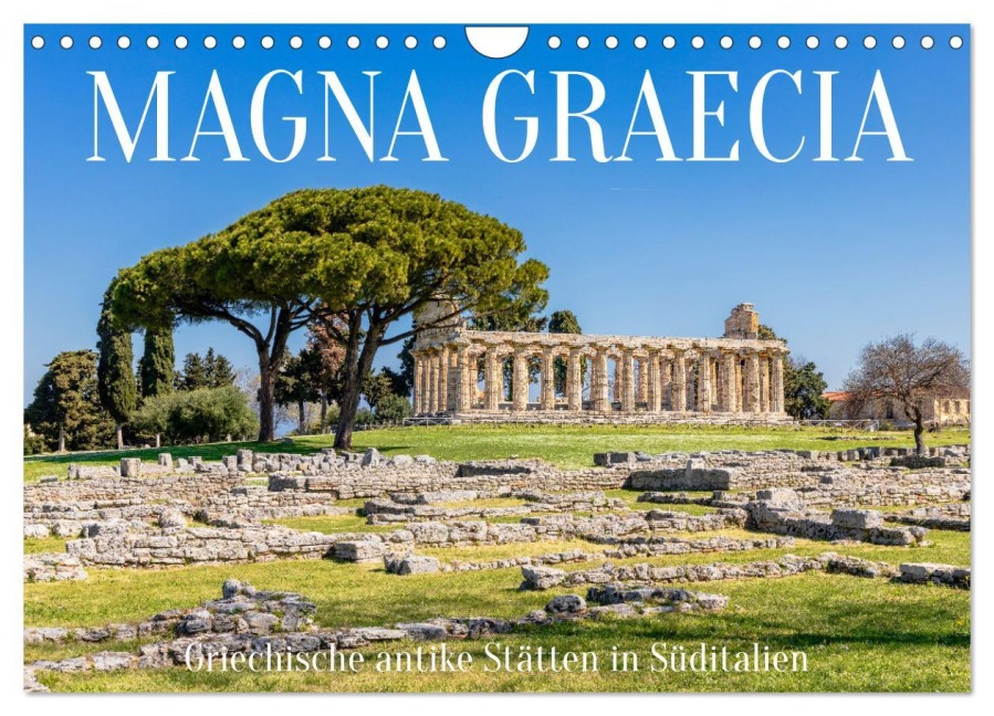 Magna Graecia - Griechische antike Stätten in Süditalien (Wandkalender 2026 DIN A4 quer), CALVENDO Monatskalender - Dieter Meyer