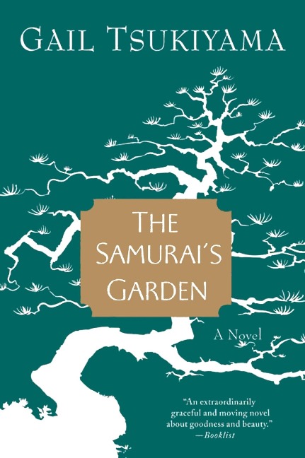 The Samurai's Garden - Gail Tsukiyama