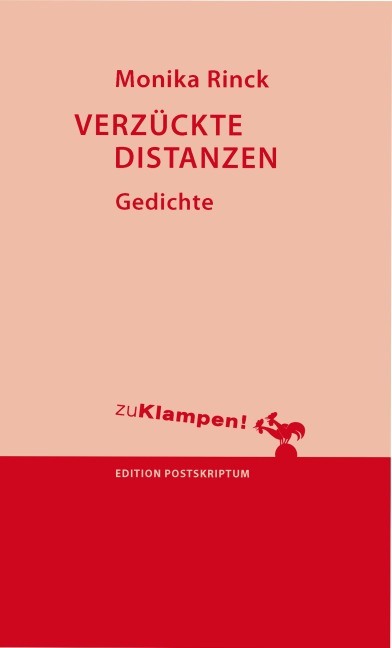 Verzückte Distanzen - Monika Rinck