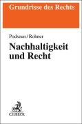 Cover-Bild zum Titel 'Nachhaltigkeit und Recht' von 'Rupprecht Podszun, Tristan Rohner'