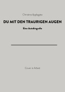 Cover-Bild zum Titel 'Du, mit den traurigen Augen' von 'Christina Applegate'