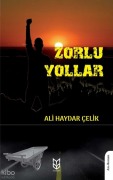 Cover-Bild zum Titel 'Zorlu Yollar' von 'Ali Haydar celik'