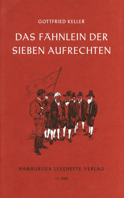 Das Fähnlein der sieben Aufrechten - Gottfried Keller