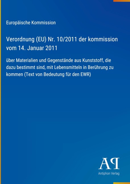Verordnung (EU) Nr. 10/2011 der kommission vom 14. Januar 2011 - Europäische Kommission