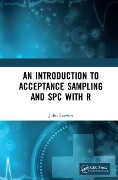 Cover-Bild zum Titel 'An Introduction to Acceptance Sampling and SPC with R' von 'John Lawson'