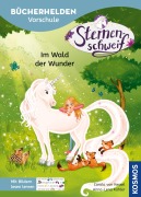 Cover-Bild zum Titel 'Sternenschweif Bücherhelden, Vorschule, Im Wald der Wunder' von 'Carola von Kessel'