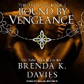 Bound by Vengeance Lib/E - Brenda K. Davies