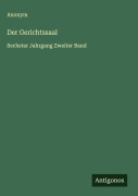 Cover-Bild zum Titel 'Der Gerichtssaal' von 'Anonym'