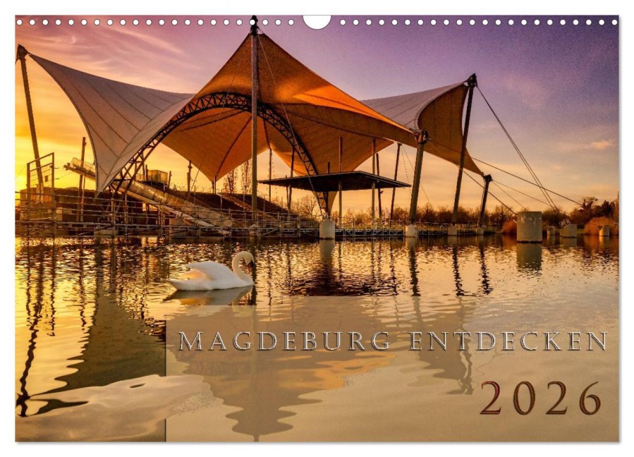 Magdeburg entdecken (Wandkalender 2026 DIN A3 quer), CALVENDO Monatskalender - Andrea Schwingel