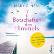 7 Botschaften des Himmels - Mary C. Neal