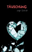 Cover-Bild zum Titel 'Täuschung' von 'Katja Schmidt'