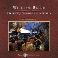 The Mutiny on Board H.M.S. Bounty, with eBook - William Bligh