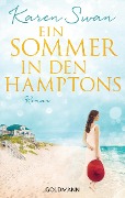 Cover-Bild zum Titel 'Ein Sommer in den Hamptons' von 'Karen Swan'