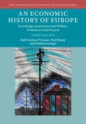 Cover-Bild zum Titel 'An Economic History of Europe' von 'Karl Gunnar Persson, Markus Lampe, Paul Sharp'